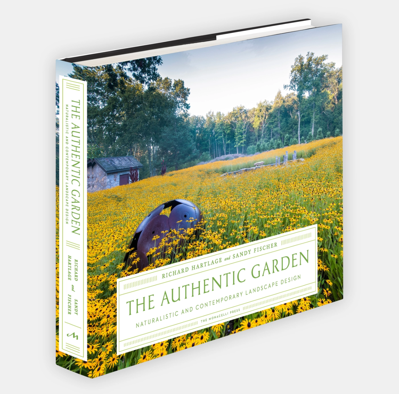 The Authentic Garden; Naturalistic and Contemporary Landscape Design
